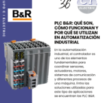 PLC B&R qué son, cómo funcionan y por qué se utilizan en automatización industrial